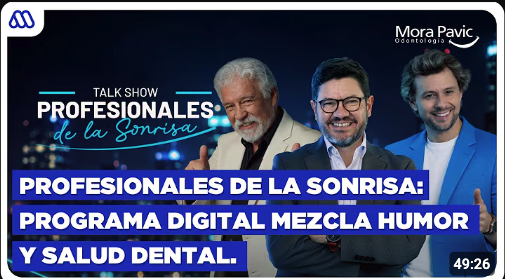 Profesionales de la Sonrisa: Programa digital mezcla humor y salud dental junto a Profesor Rossa
